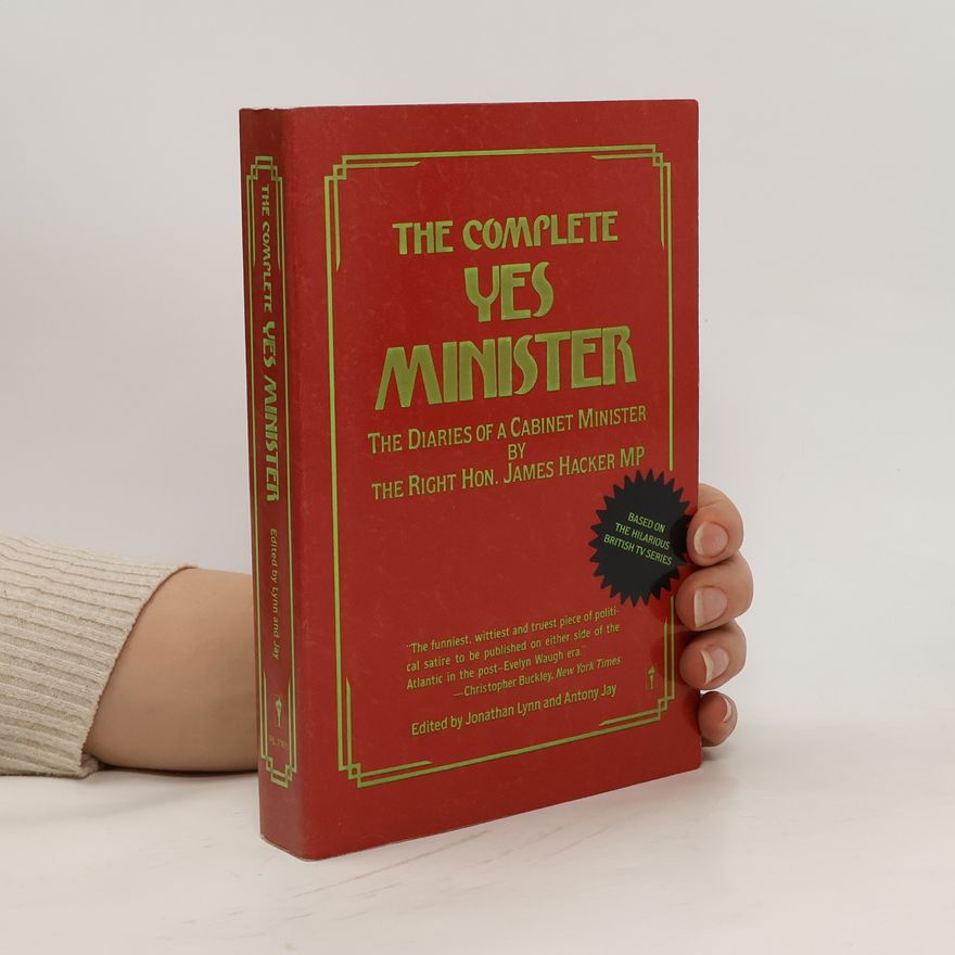 Jonathan Lynn The Complete Yes, Minister