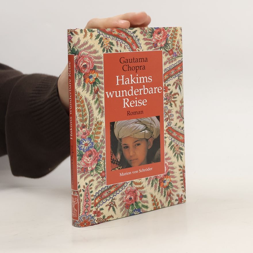 Gautama Chopra Hakims wunderbare Reise
