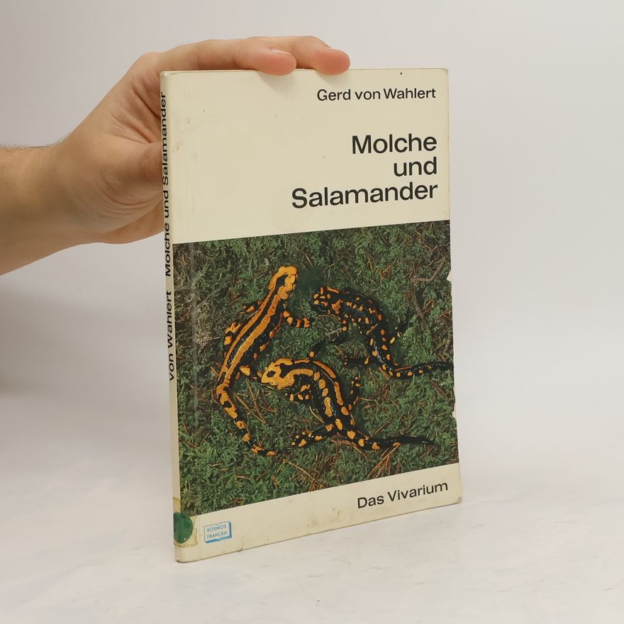 Gerd von Wahlert Molche und Salamander