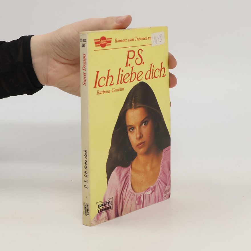 Barbara Conklin P. S. Ich liebe dich. Roman