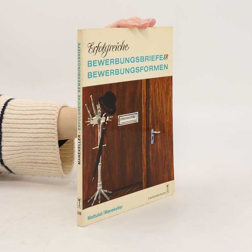 Frank W. Manekeller Bewerbungsbriefe & Bewerbungsformen