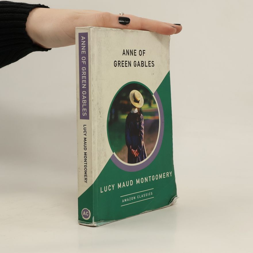 Lucy Maud Montgomery Anne of Green Gables