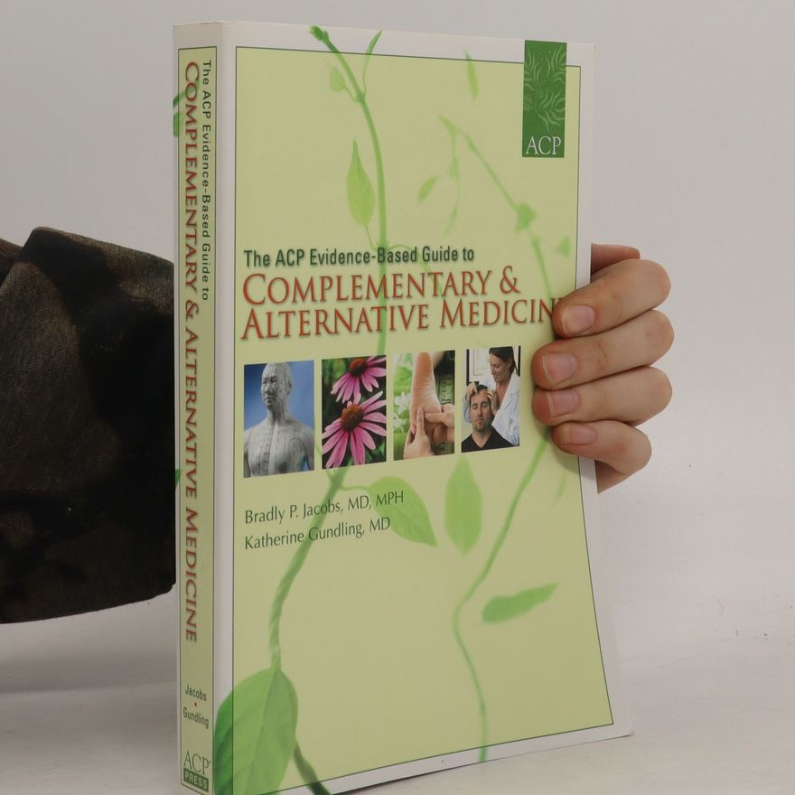 Autores varios The ACP Evidence-based Guide to Complementary & Alternative Medicine