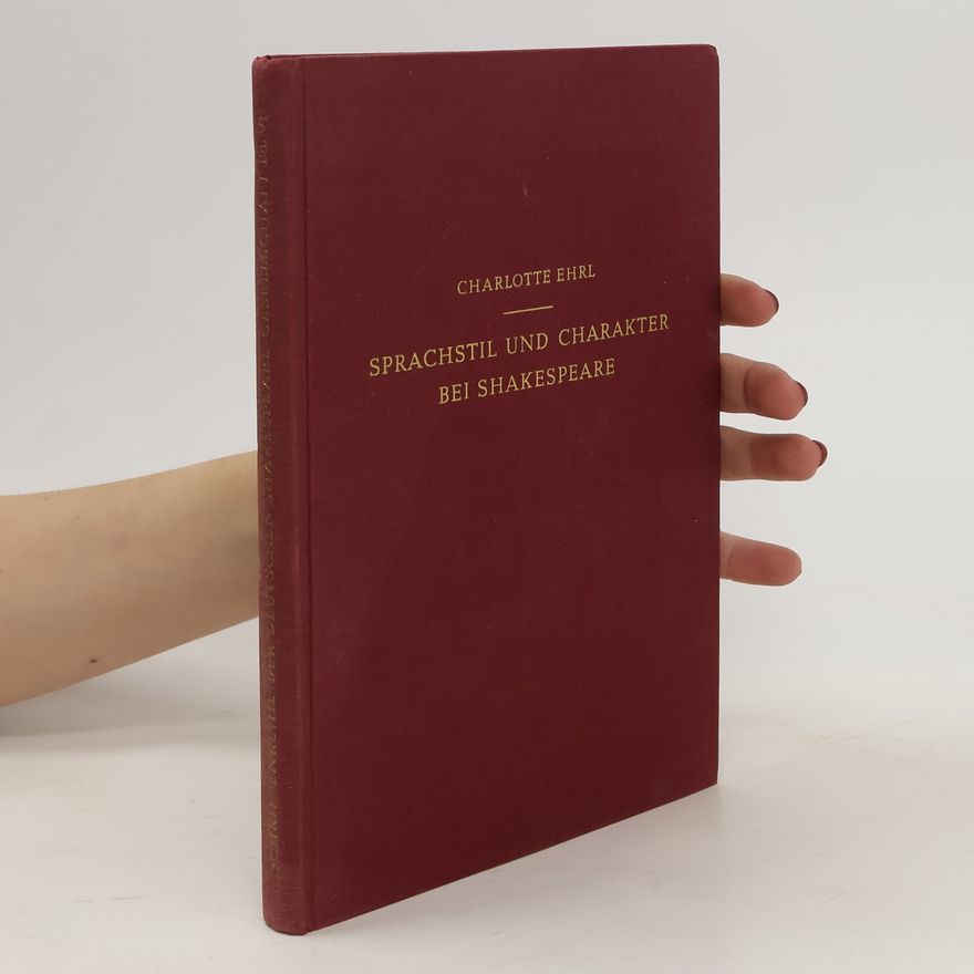 Charlotte Ehrl Sprachstil und Charakter bei Shakespeare