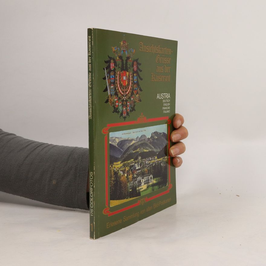 Autorenkollektiv Ansichtskartengrüsse aus der Kaiserzeit - Austria