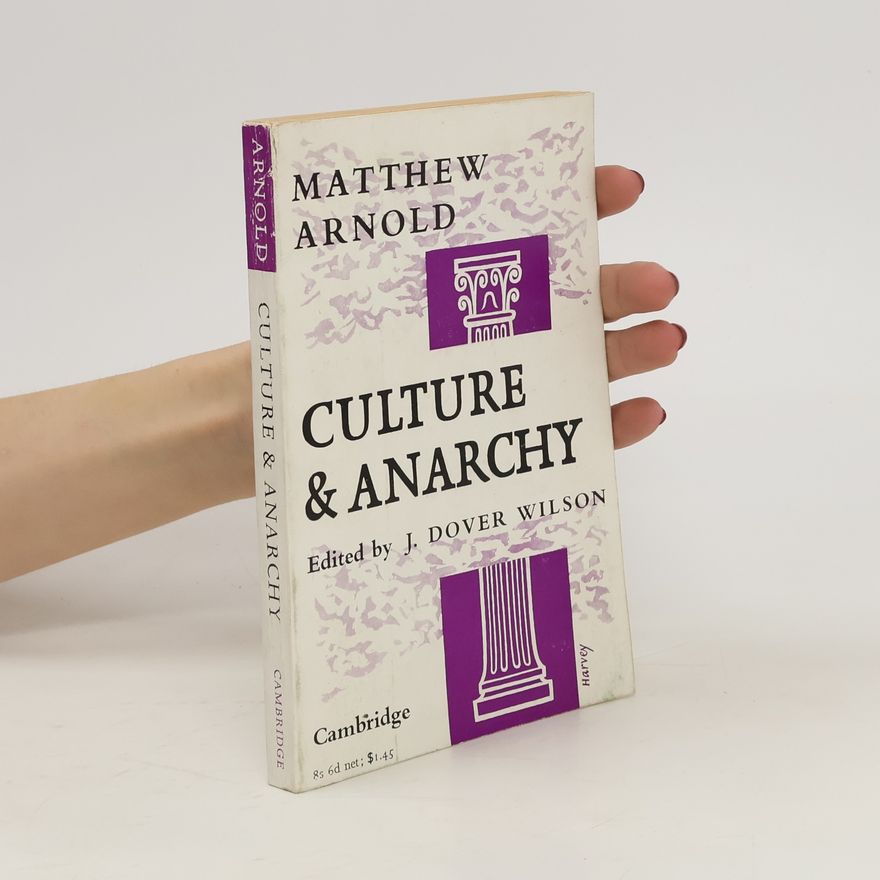 Matthew Arnold Culture & Anarchy