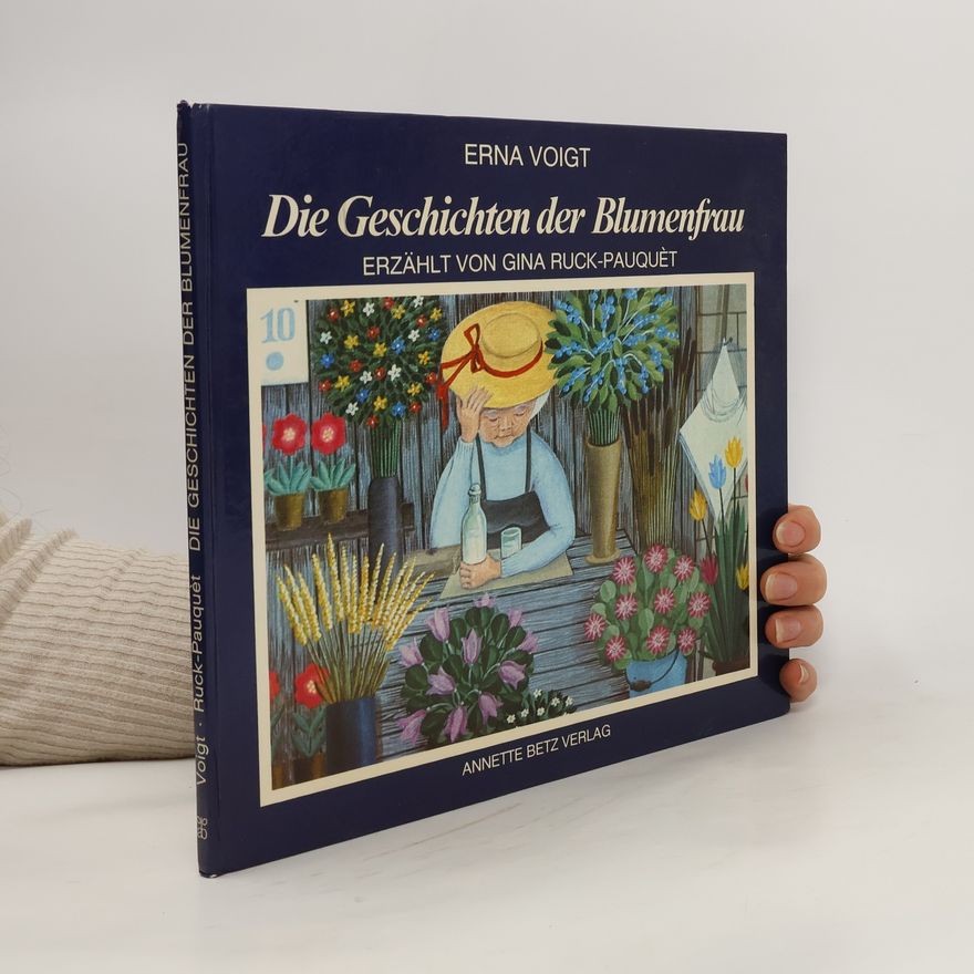 Erna Voigt Die Geschichten der Blumenfrau