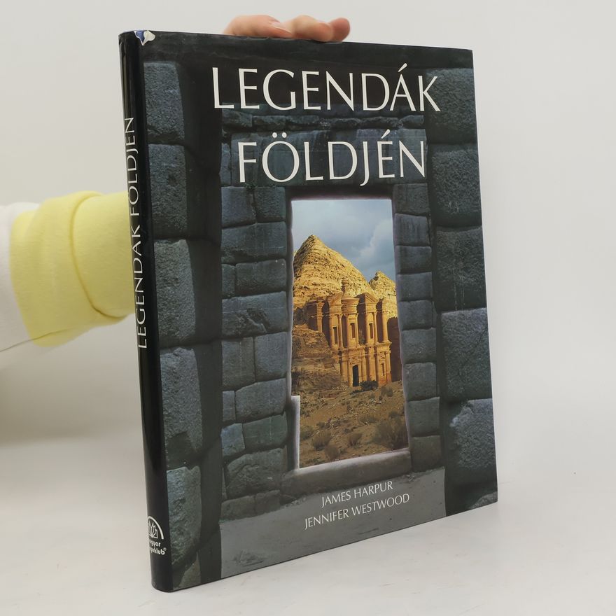 James Harpur Legendák földjén