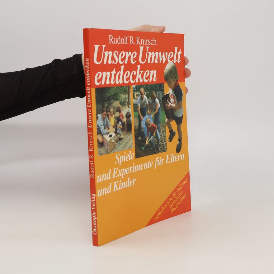 Rudolf R. Knirsch Unsere Umwelt entdecken