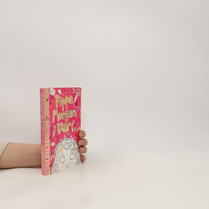 Annie Kelsey Pippa Morgan's Diary