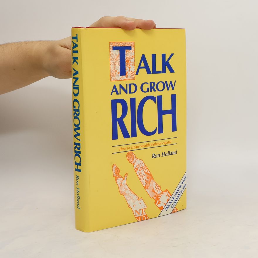 Ron Holland Talk and Grow Rich