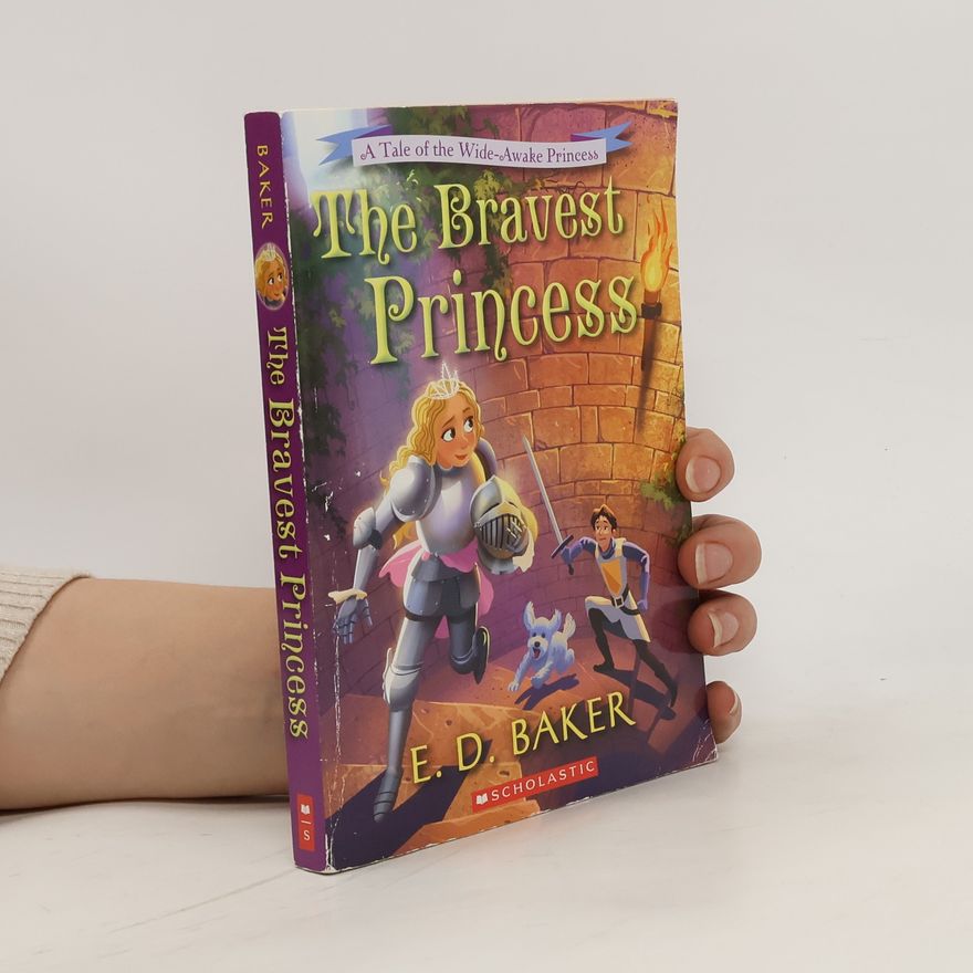 E. D. Baker The Bravest Princess