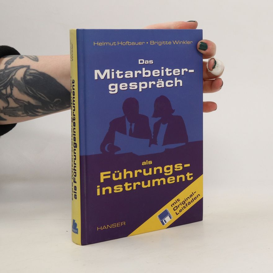 Autorenkollektiv Das Mitarbeitergespräch als Führungsinstrument