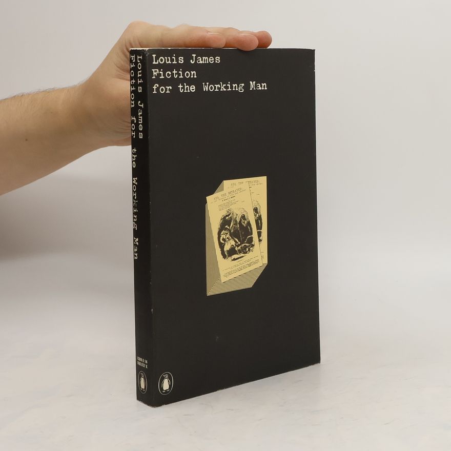 Louis James Fiction for the Working Man