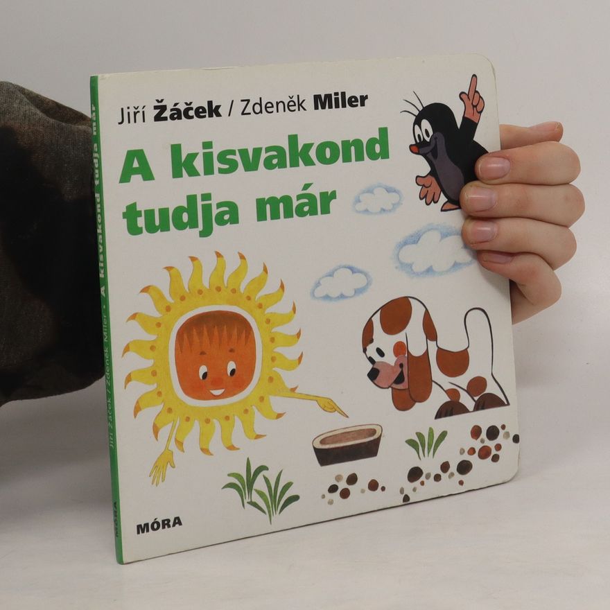 Zdeněk Miler Kisvakond tudja már