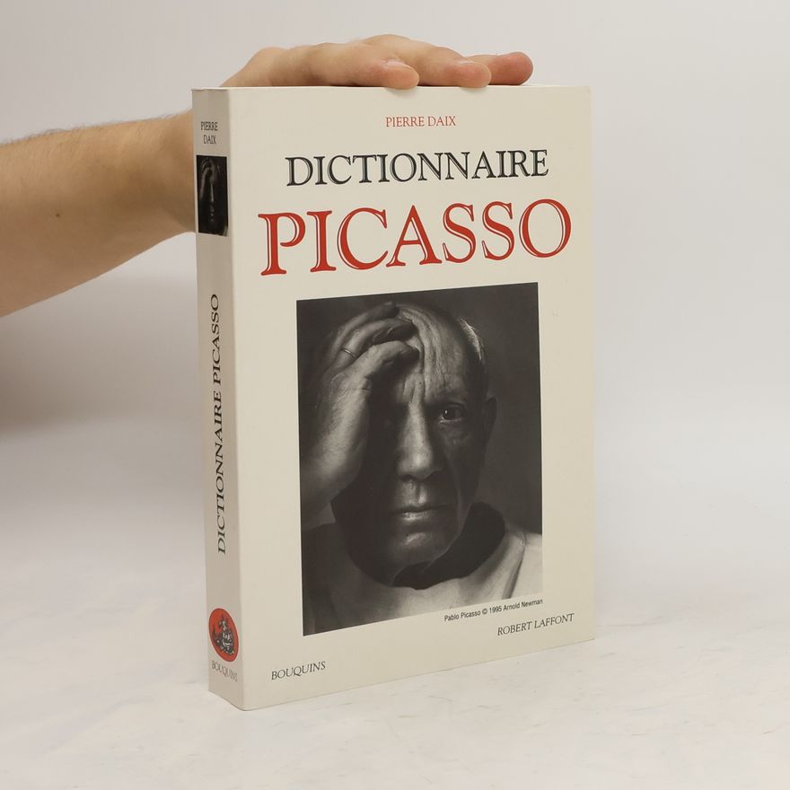 Pierre Daix Dictionnaire Picasso