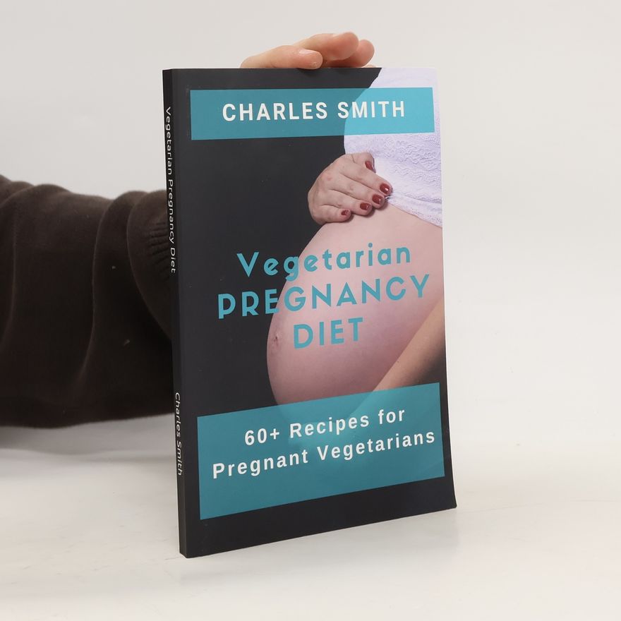 Charles Smith Vegetarian Pregnancy Diet