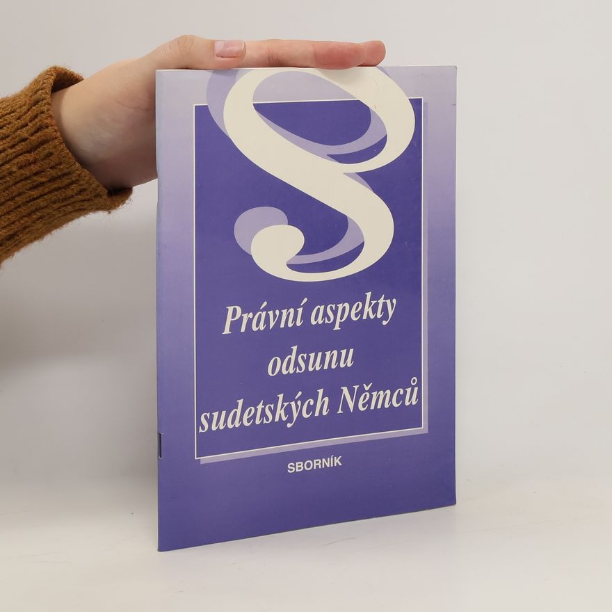 Dobroslav Matějka Právní aspekty odsunu sudetských Němců