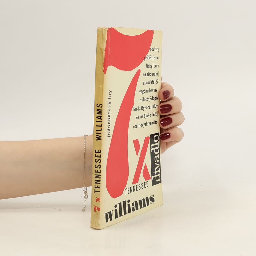 Tennessee Williams 7x Tennessee Williams. Jednoaktové hry.