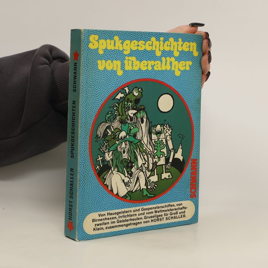 Horst Schaller Spukgeschichten von überallher