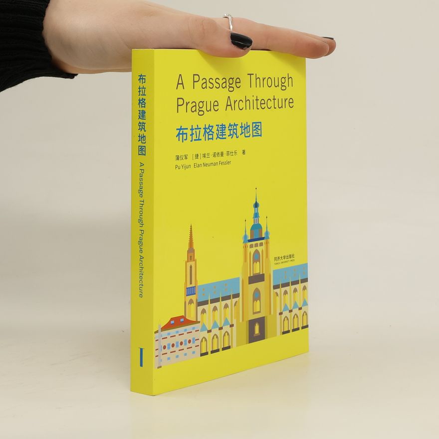 Elan Neuman Fessler A Passage Through Prague Architecture. 布拉格建筑地图. Bùlāgé jiànzhú dìtú
