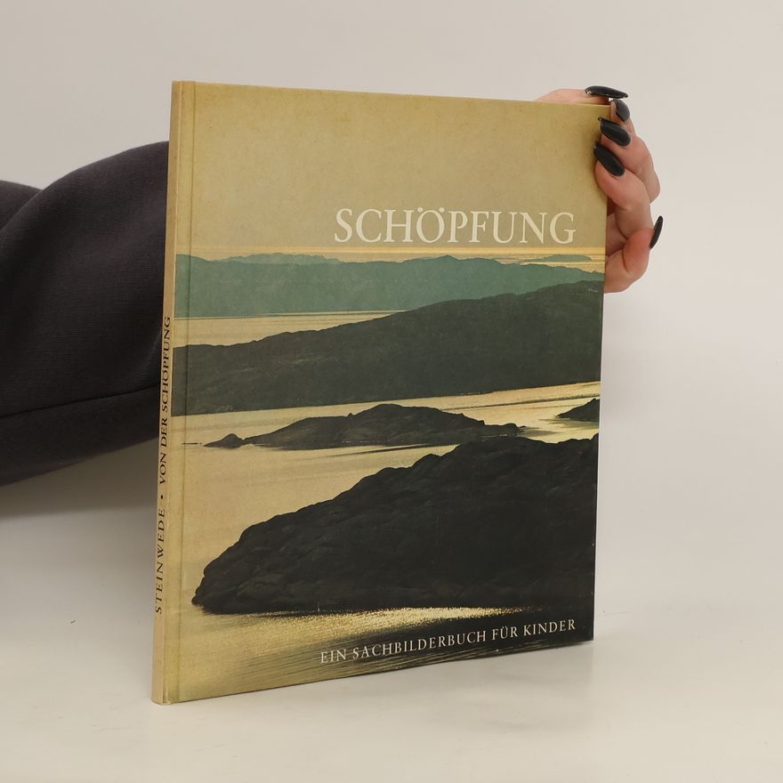 Dietrich Steinwede Von der Schöpfung
