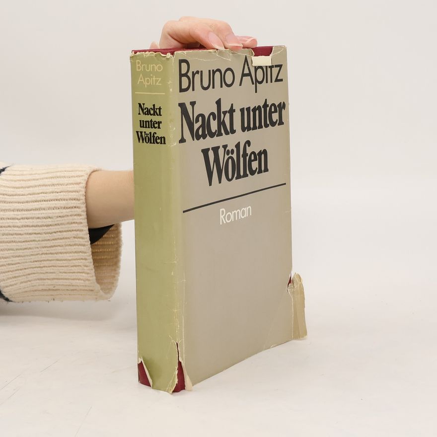 Bruno Apitz Nackt unter Wölfen