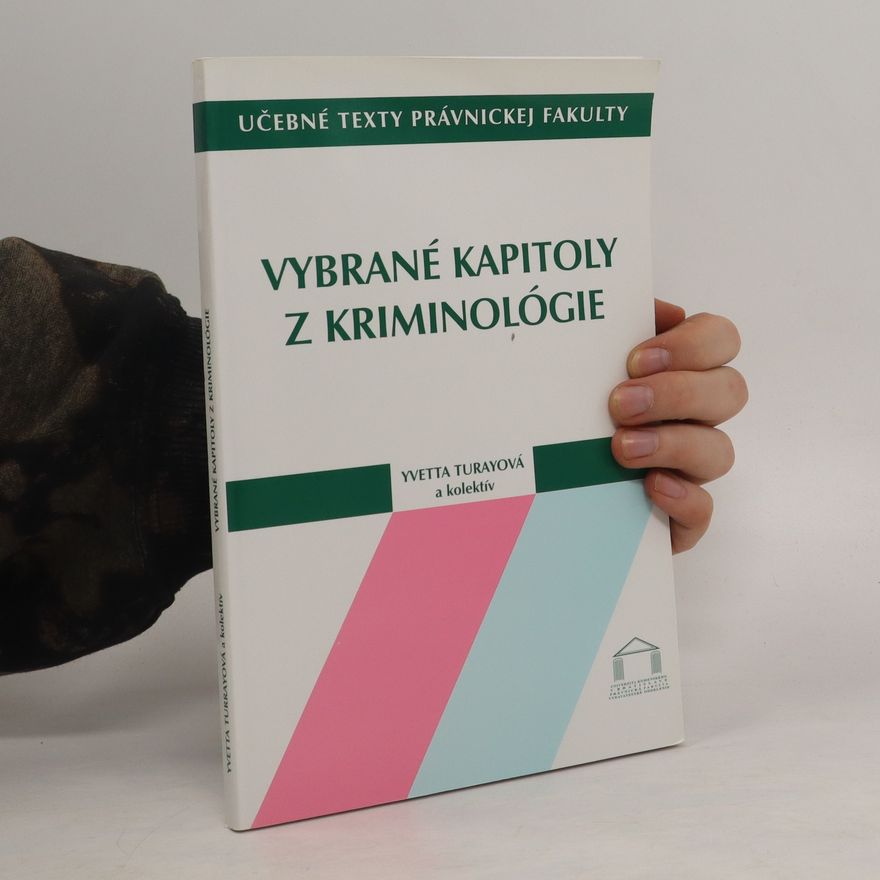 Yvetta Turayová Vybrané kapitoly z kriminológie