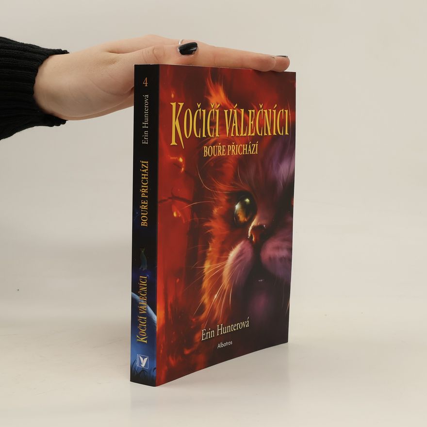 Erin Hunter Kočičí válečníci (4) - Bouře přichází