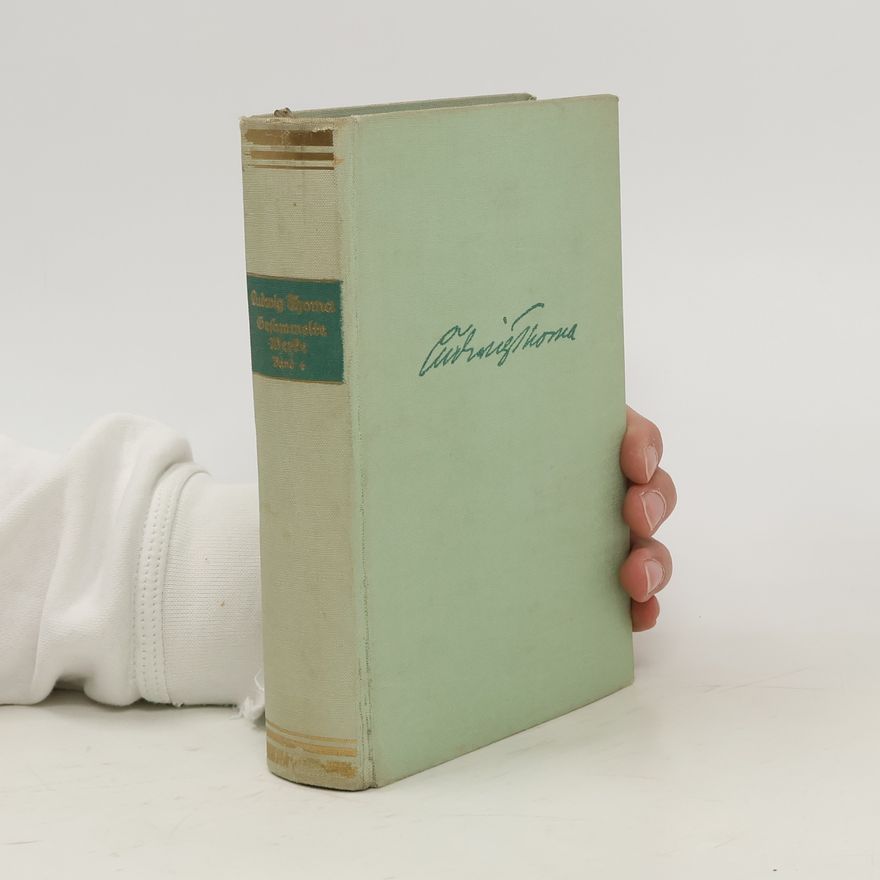 Ludwig Thoma Gesammelte Werke 6. Bühnenstücke