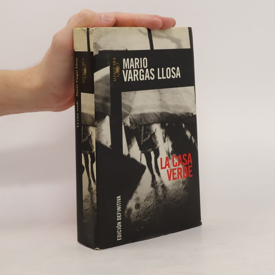 Mario Vargas Llosa La casa verde