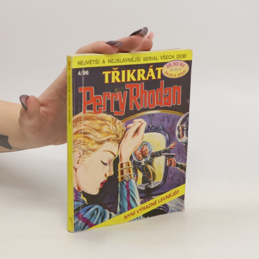 Darlton Clark Třikrát Perry Rhodan. Útěk mimozemšťanky 4/96