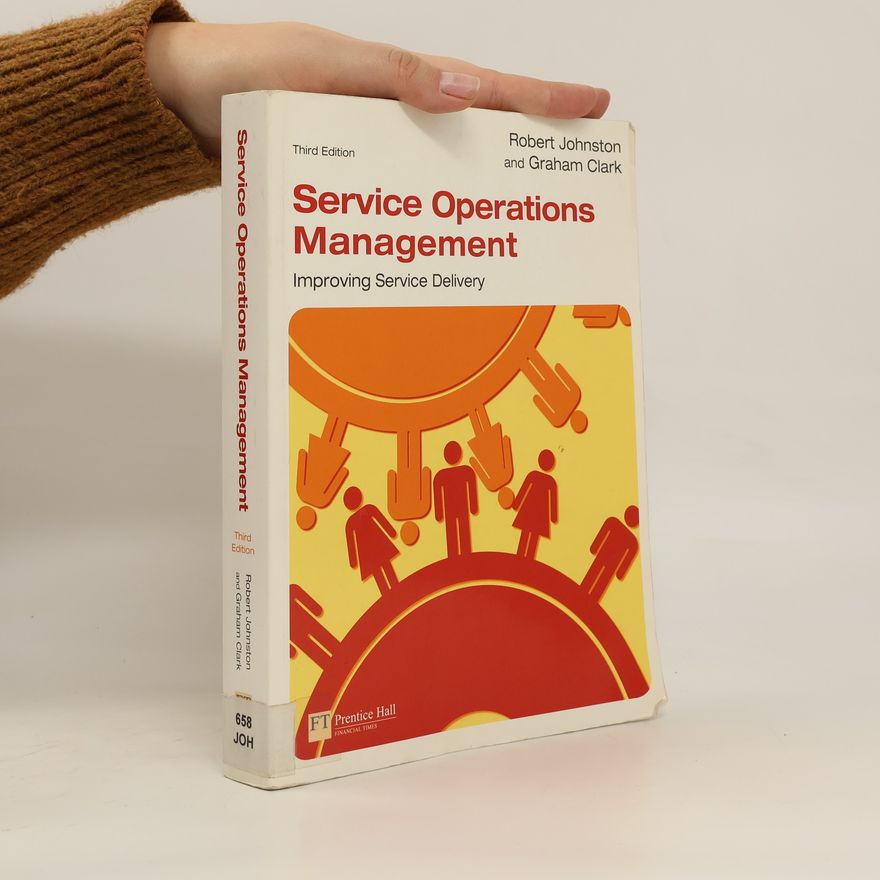Graham Clark Service Operations Management. Improving Service Delivery