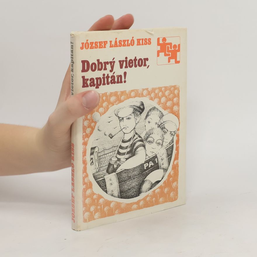 József László Kiss Dobrý vietor, kapitán!