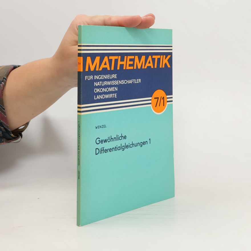 Horst Wenzel Gewöhnliche Differentialgleichungen 1
