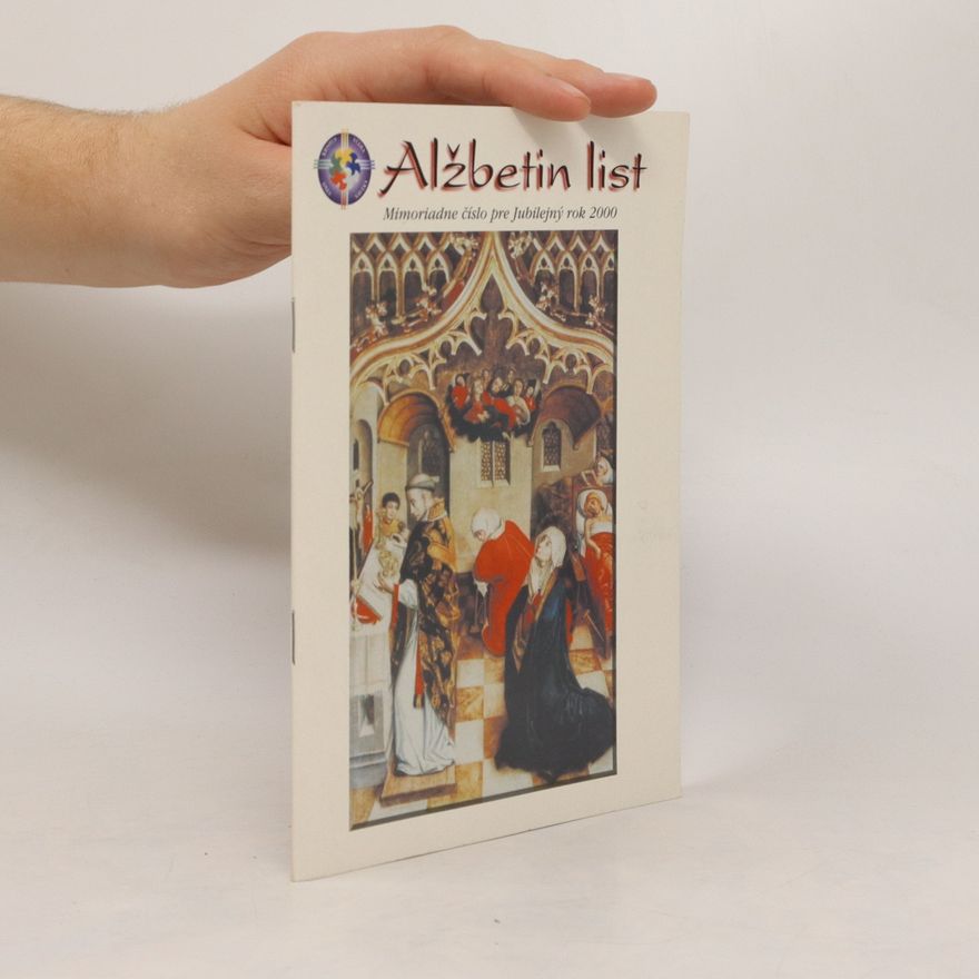 Kolektív autorov Alžbetin list. Mimoriadne číslo pre Jubilejný rok 2000