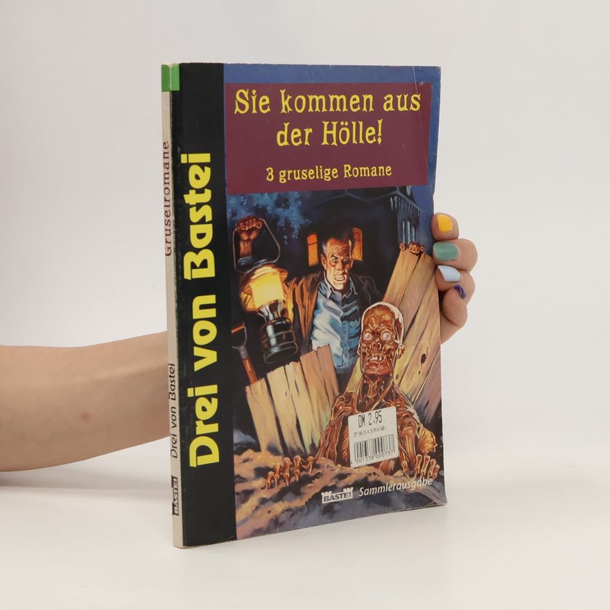 Jason Dark Drei von Bastei. Sie kommen aus der Hölle! 3 gruselige Romane