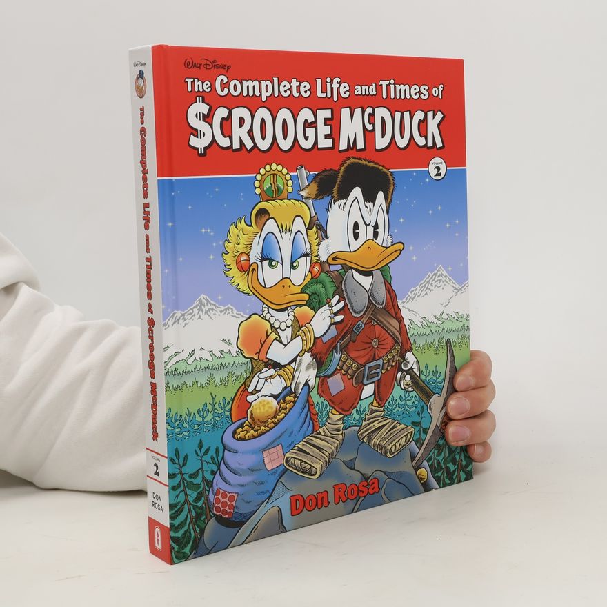 Don Rosa The Complete Life and Times of Scrooge McDuck Vol. 2