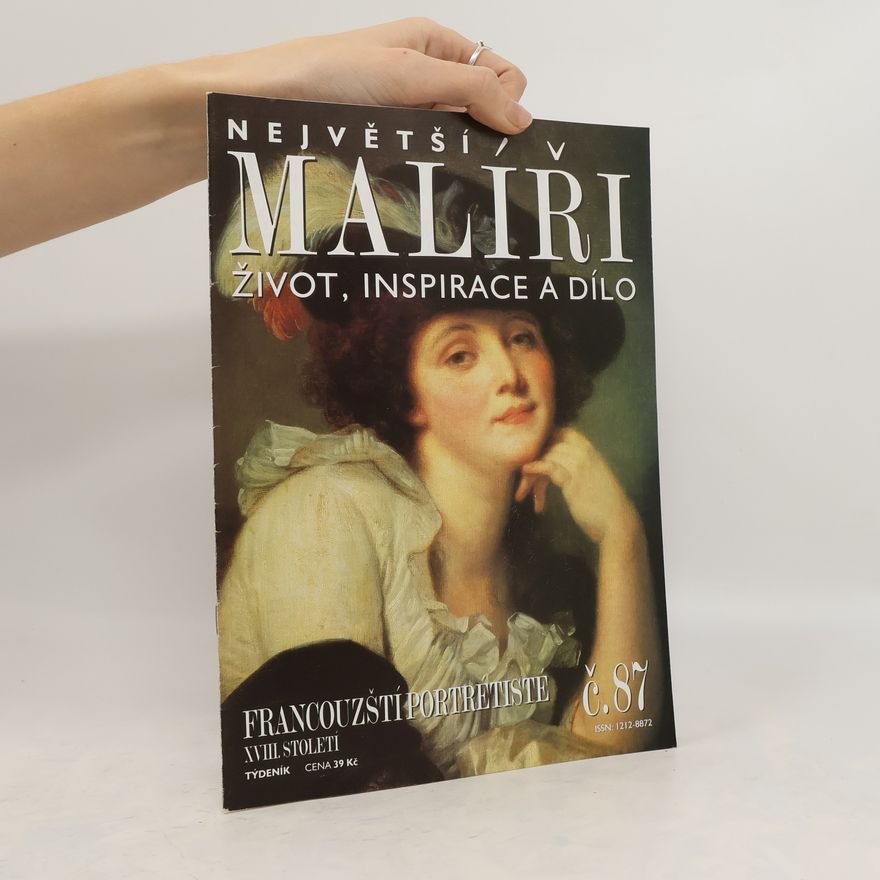 Various authors Největší malíři. Francouzští portrétisté XVIII. století (č. 87)