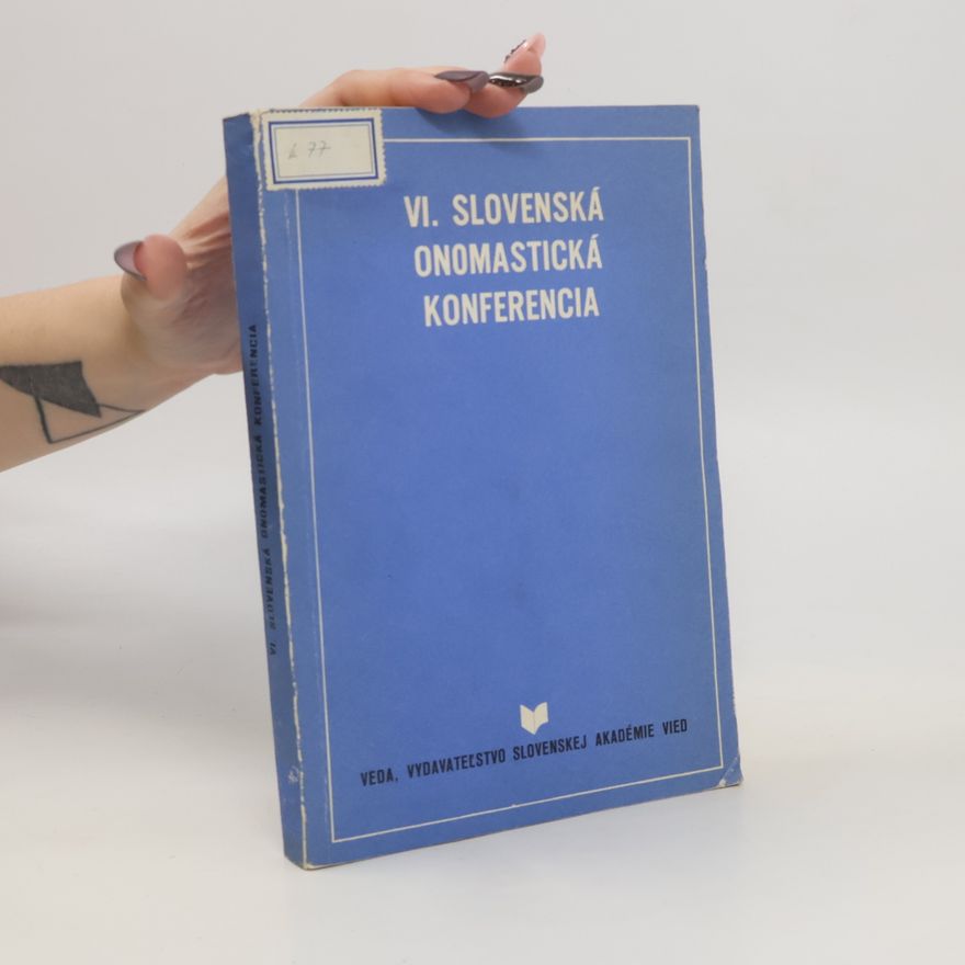 Autorenkollektiv VI. Slovenská onomastická konferencia