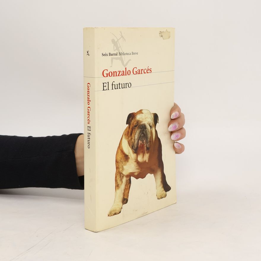 Gonzalo Garcés El Futuro