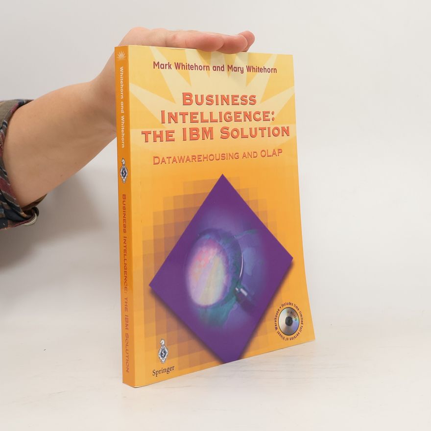 Kolektiv autorů Business intelligence: the IBM solution