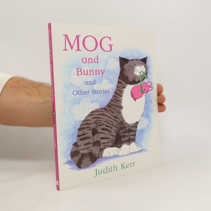 Judith Kerr Mog and Bunny and Other Stories