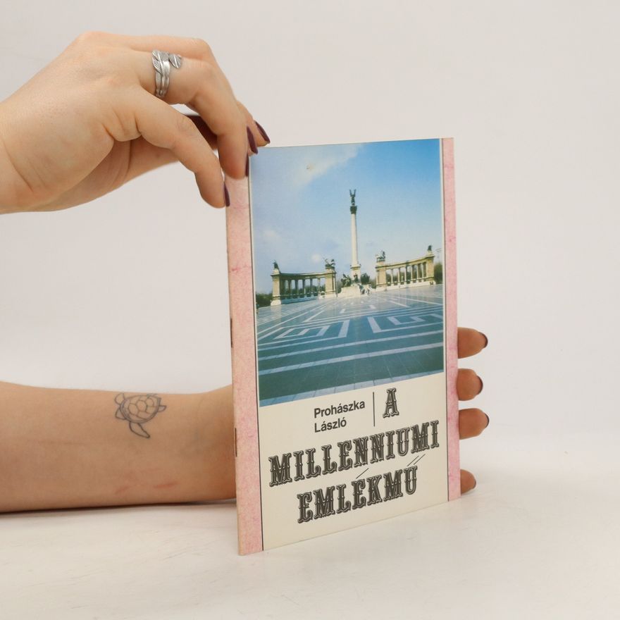 László Prohászka A Millenniumi emlékmü