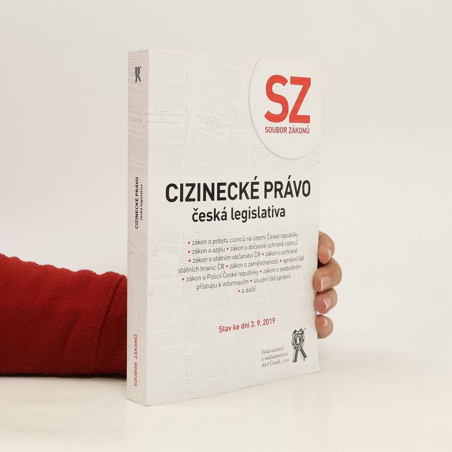 Kolektiv autorů Cizinecké právo : česká legislativa