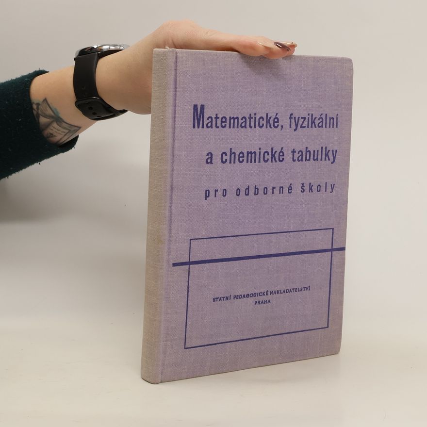 Kolektiv autorů Matematické, fyzikální a chemické tabulky pro odborné školy