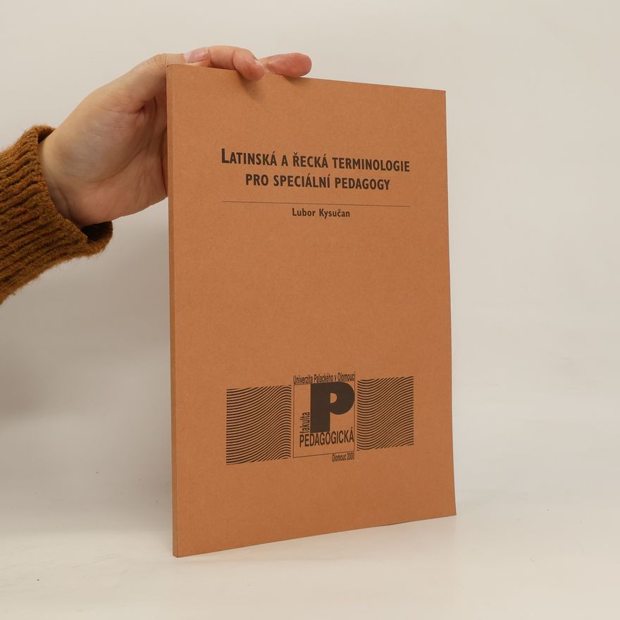 Lubor Kysučan Latinská a řecká terminologie pro speciální pedagogy