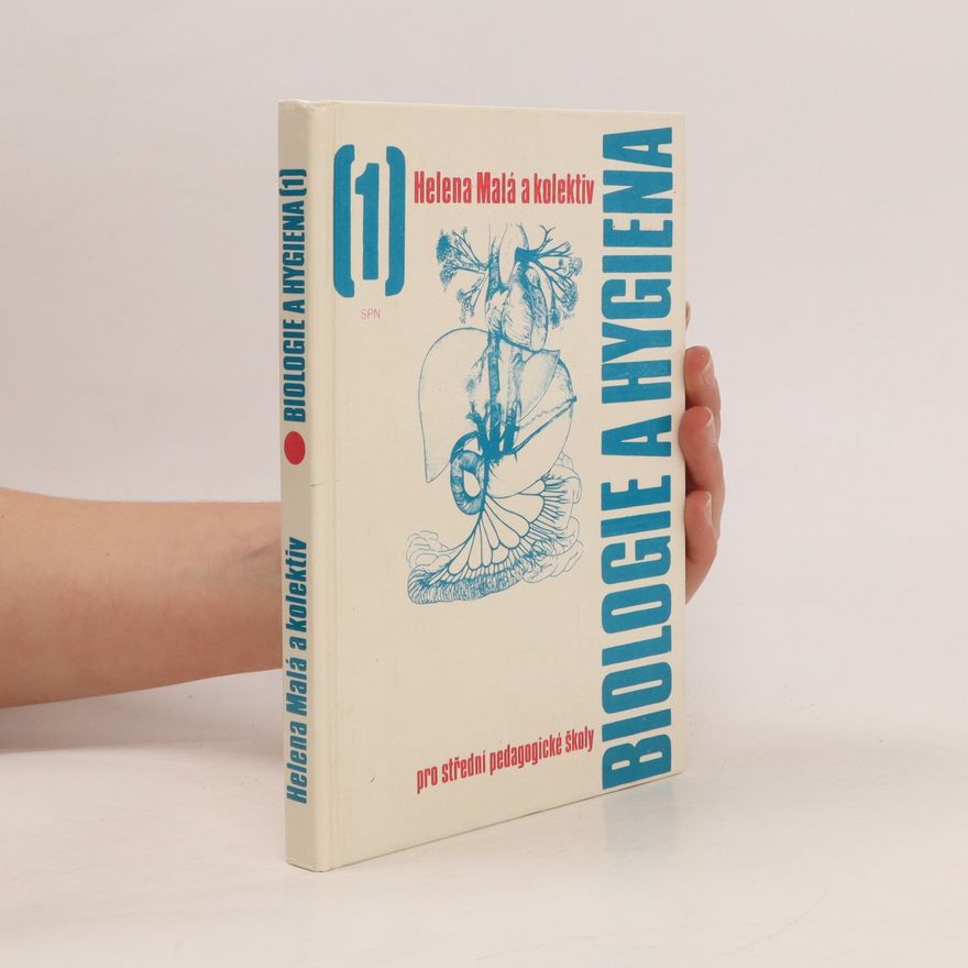 Jana Hulová Biologie a hygiena I. Učebnice pro 1. roč. stř. pedagog. škol
