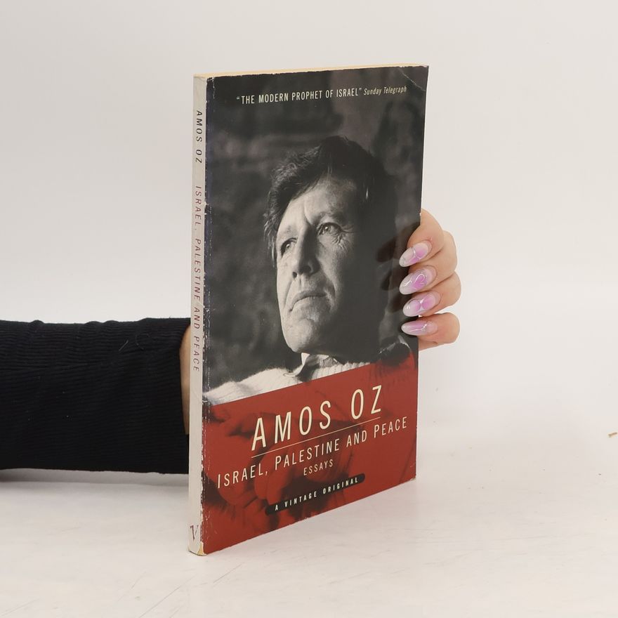 Amos Oz Israel, Palestine and Peace