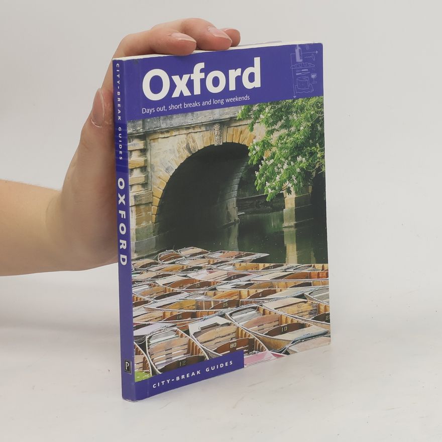 Annie Bullen Oxford. Days out, short breaks and long weekends